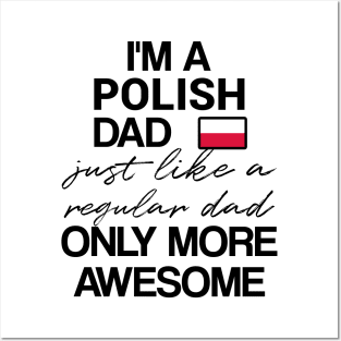 Polish dad - like a regular dad only more awesome Posters and Art